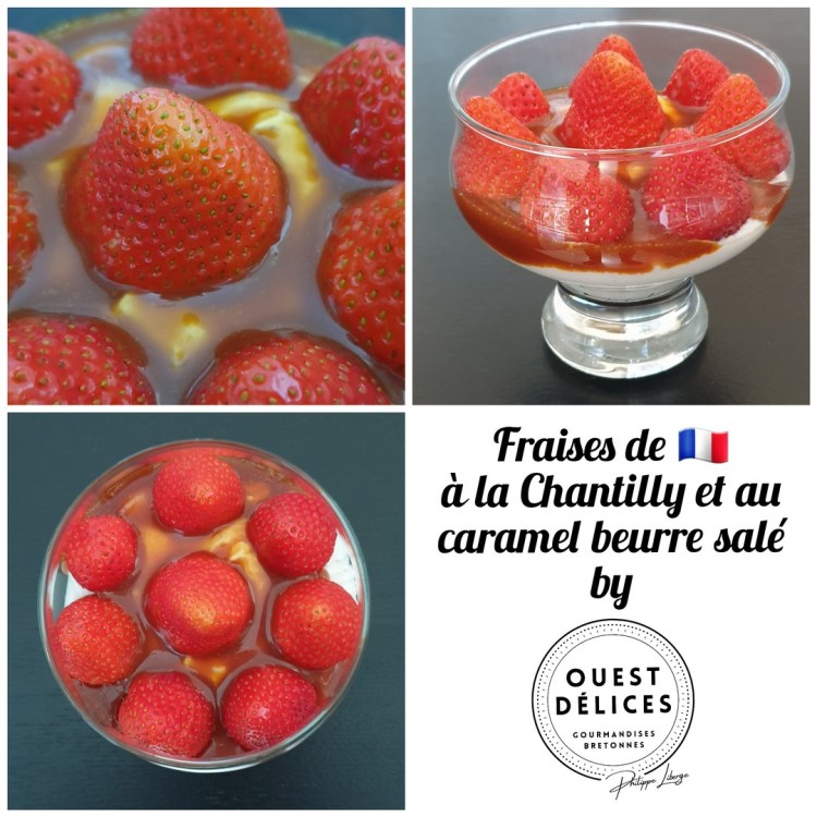 fraises crème chantilly et caramel beurre salé Ouest Délices