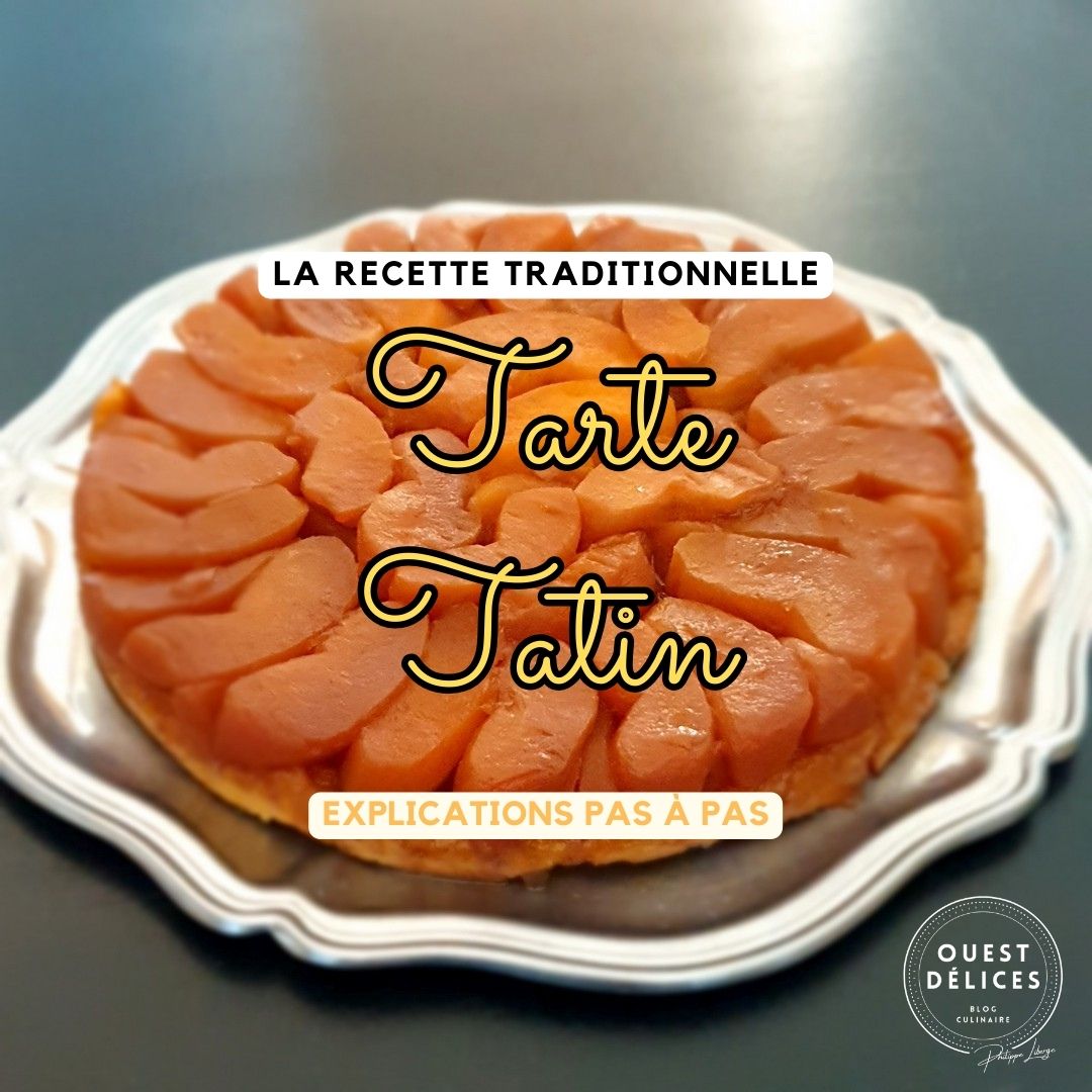La tarte tatin – Ouest Délices, blog culinaire