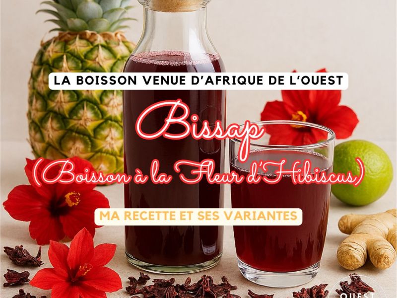 Bissap, la boisson africaine à l&rsquo;hibiscus